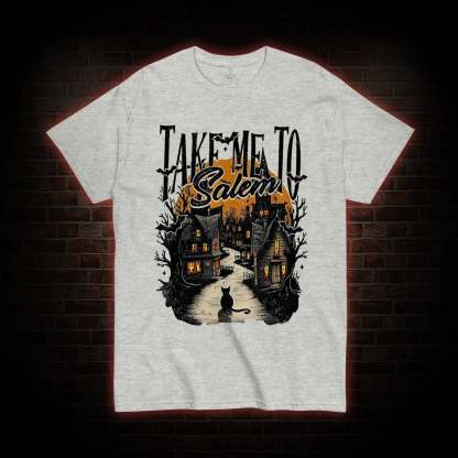 Take Me To Salem T-shirt