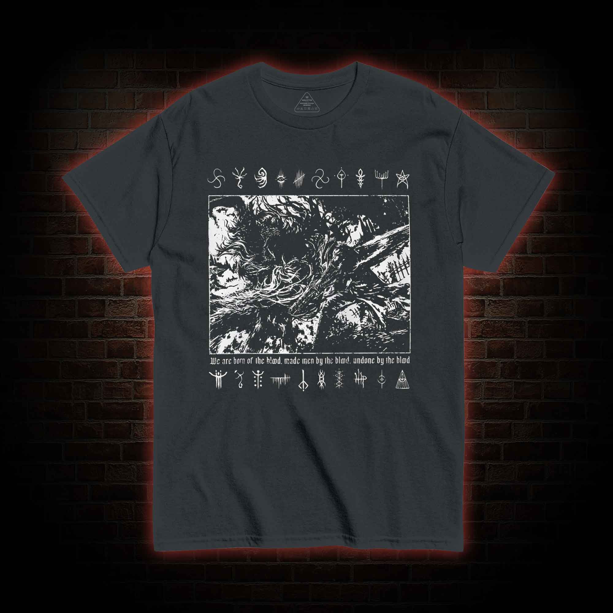 We are Born of the Blood T-shirt