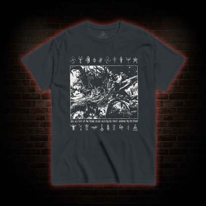 We are Born of the Blood T-shirt