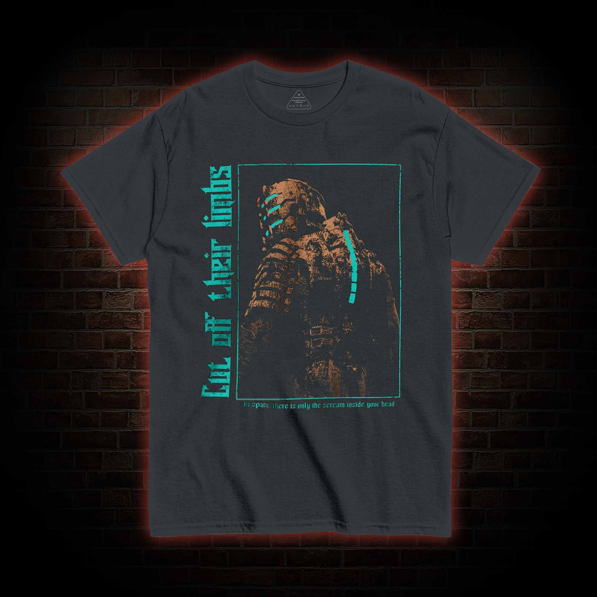 Cut of Their Limbs T-shirt