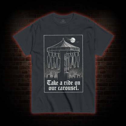 Take a Ride on Our Carousel T-shirt
