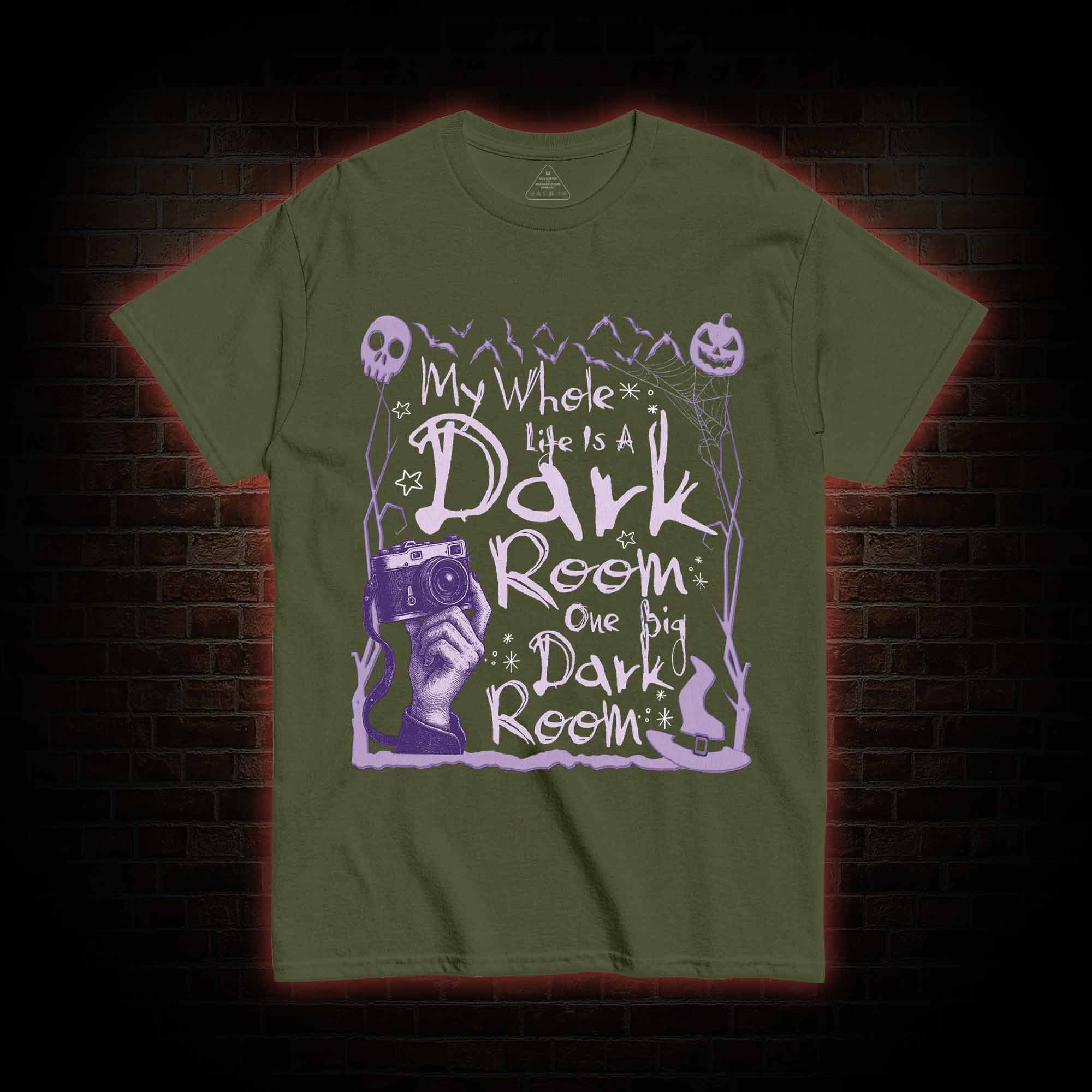 My Whole Life is A Dark Room T-shirt
