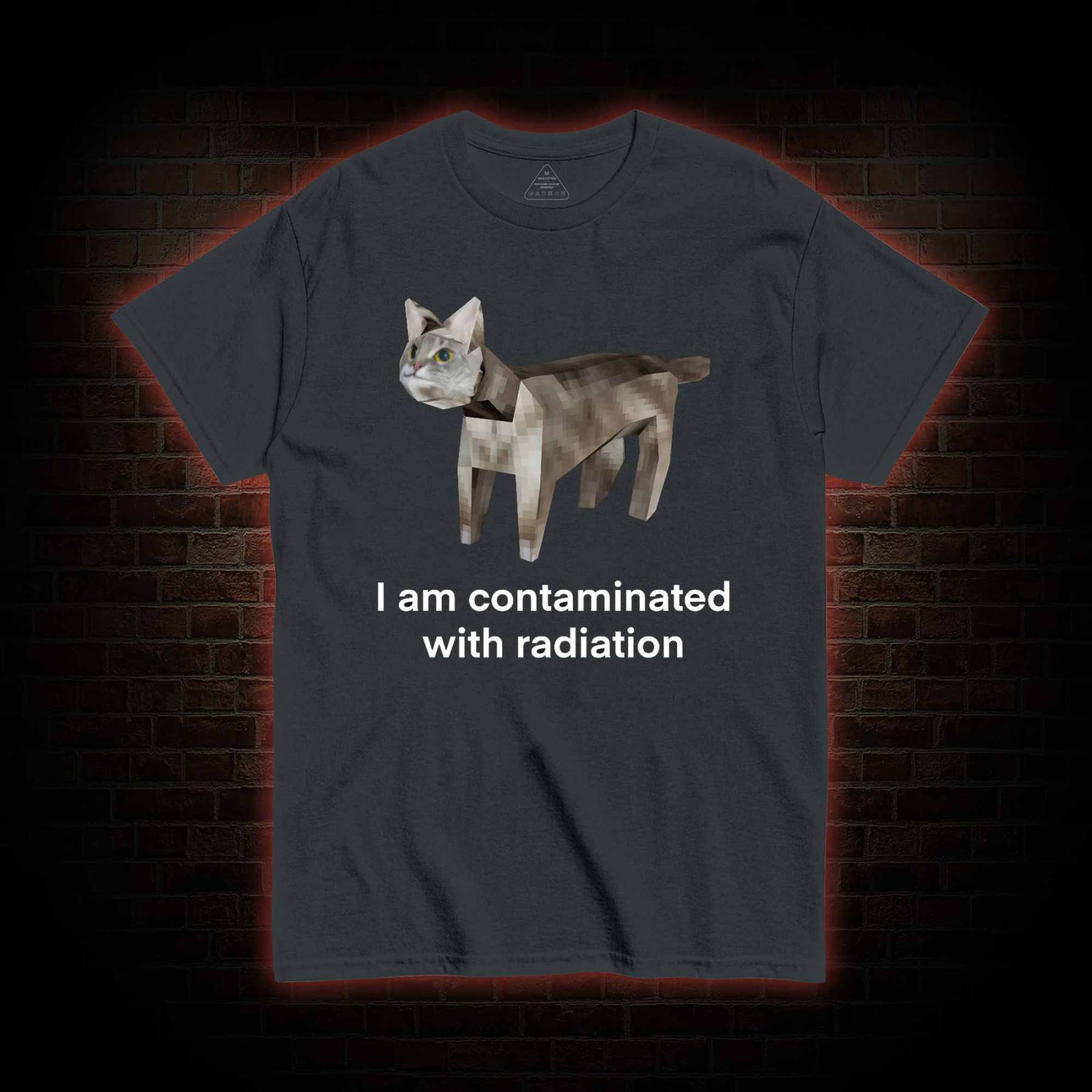 I am Contaminated with Radiation T-shirt