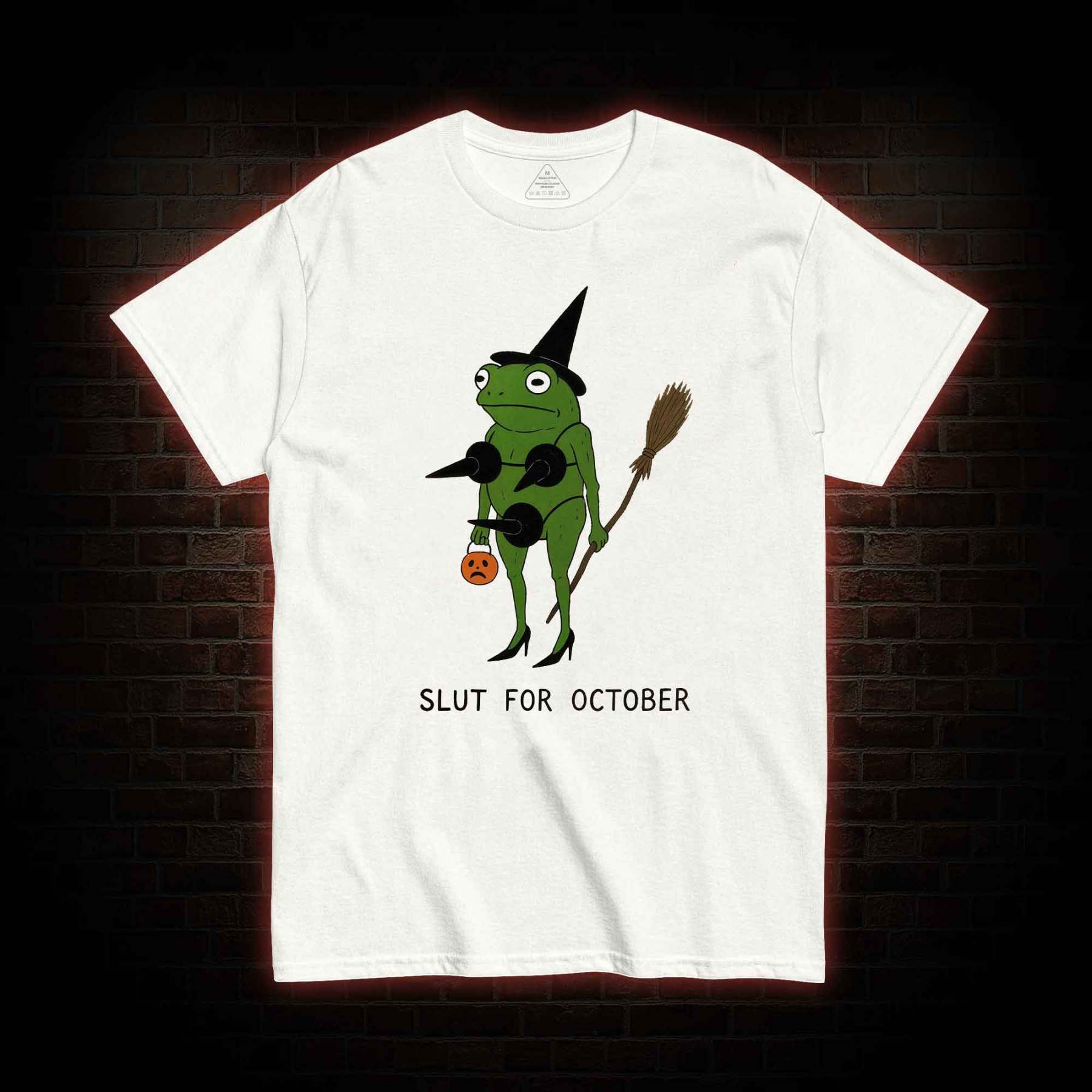Slut for October T-shirt