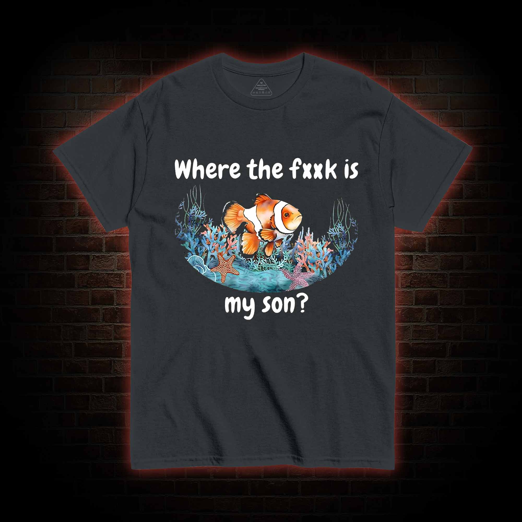 Where's My Son T-shirt
