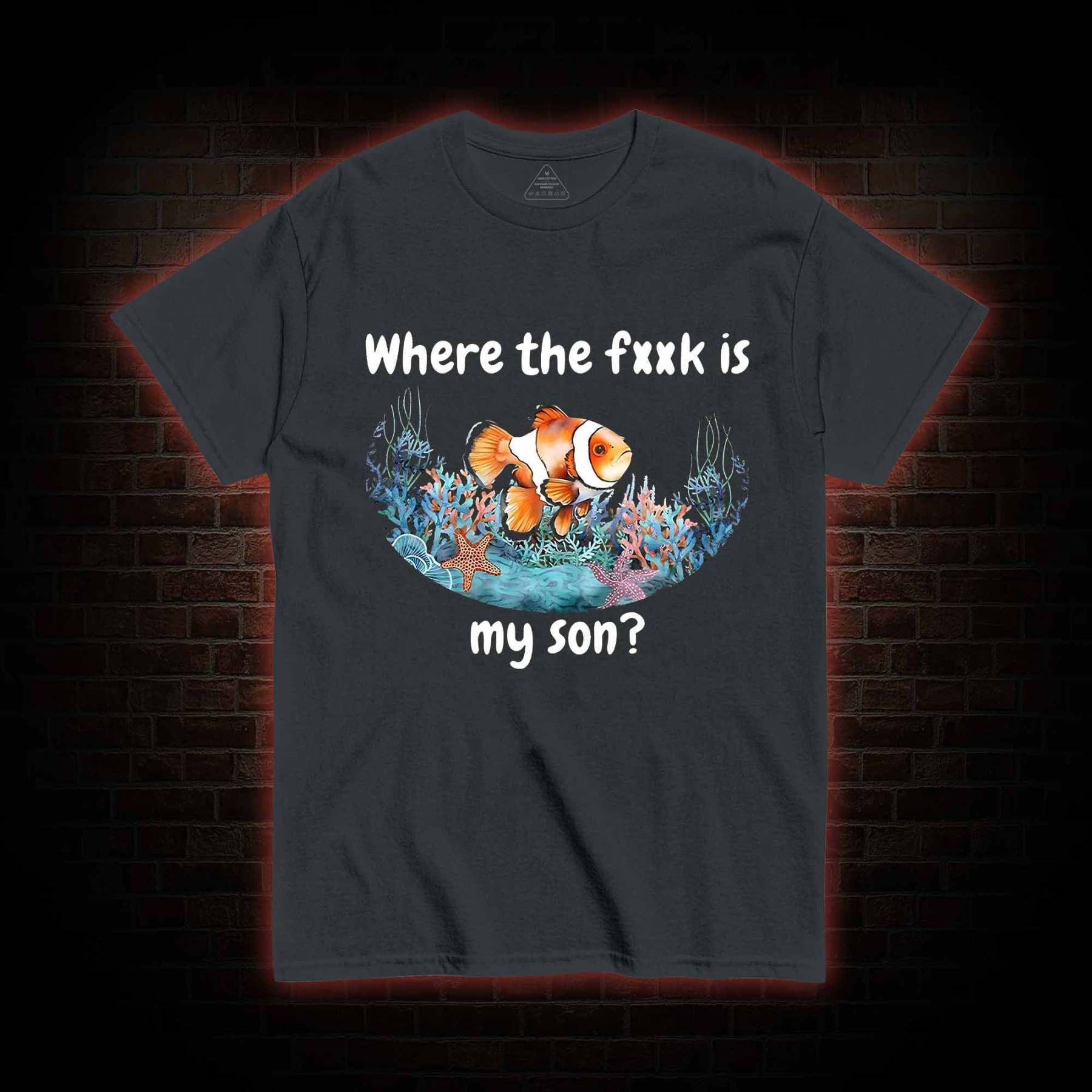 Where's My Son T-shirt