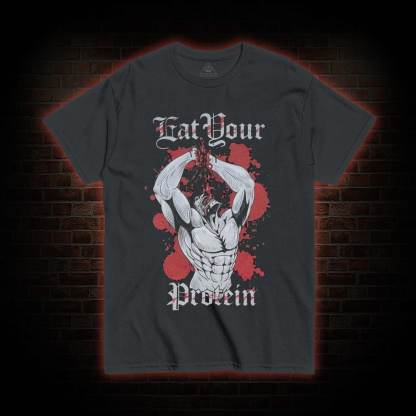 Eat Your Protein T-shirt