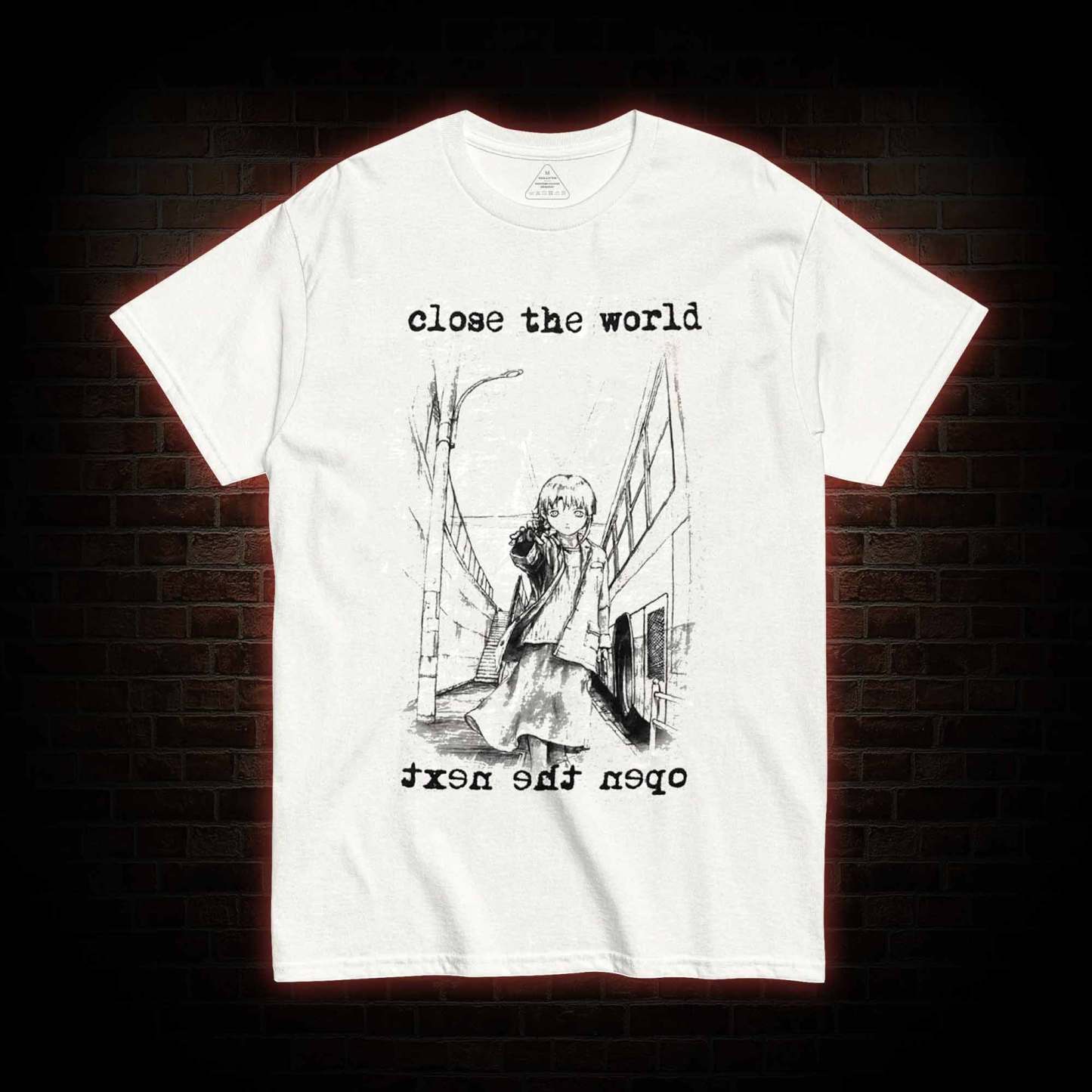 Close the World Open the Next T-shirt