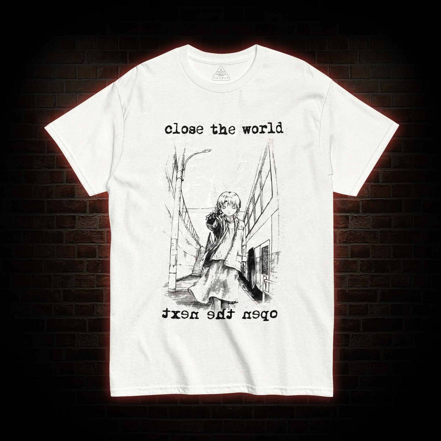 Close the World Open the Next T-shirt