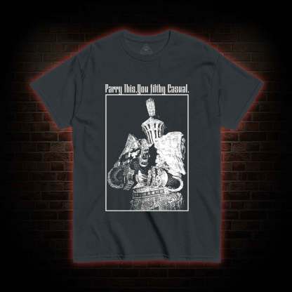 Parry This You Filthy Casual T-shirt