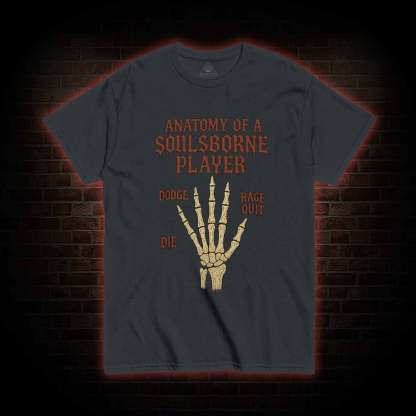 Anatomy of a Soulsborne Player T-shirt
