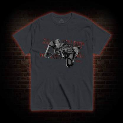 You Died T-shirt