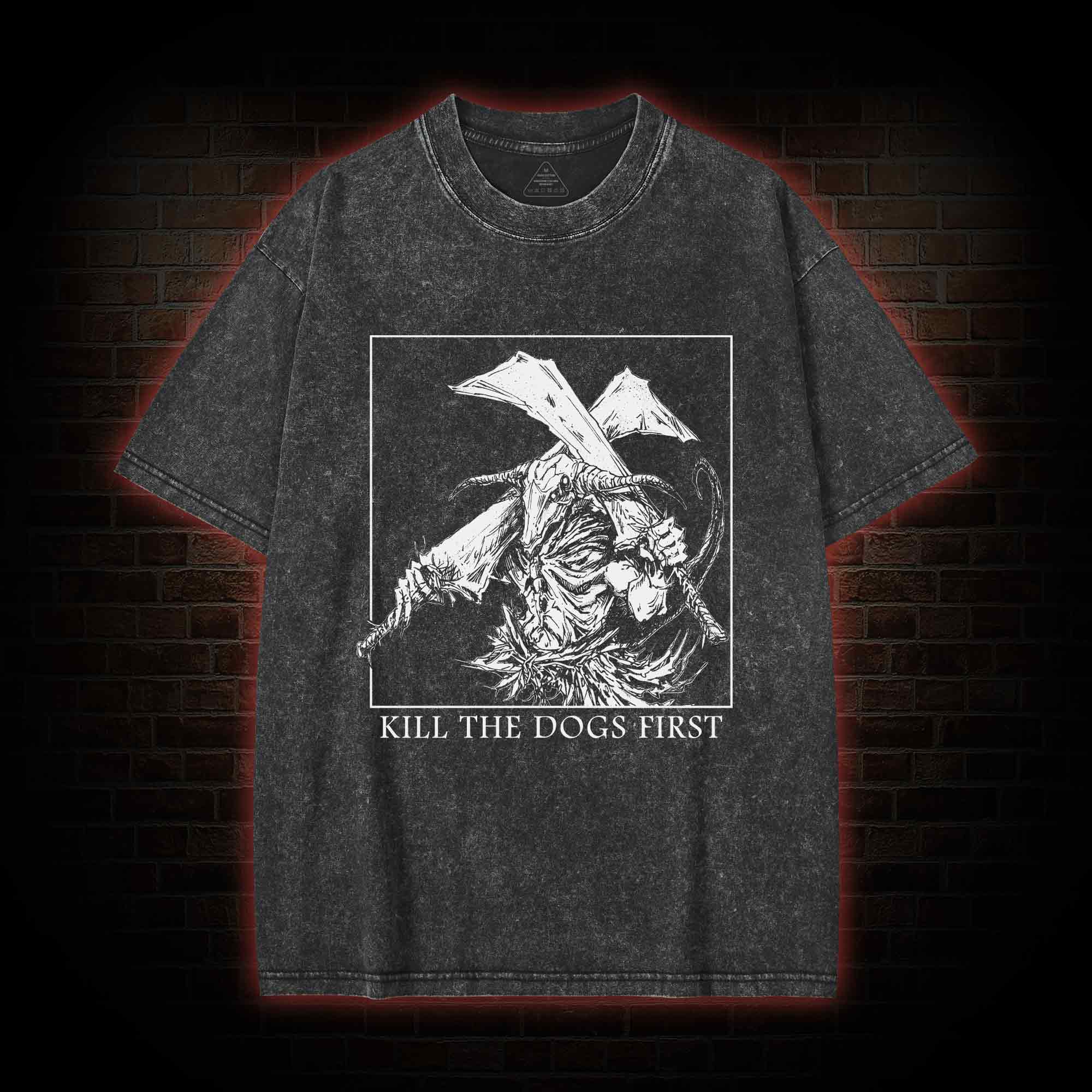 Kill the Dogs First Washed T-shirt