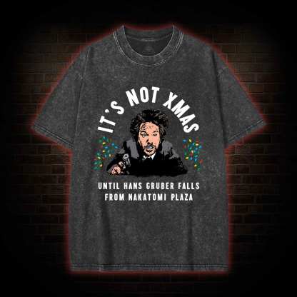 It's Not Xmas Washed T-shirt