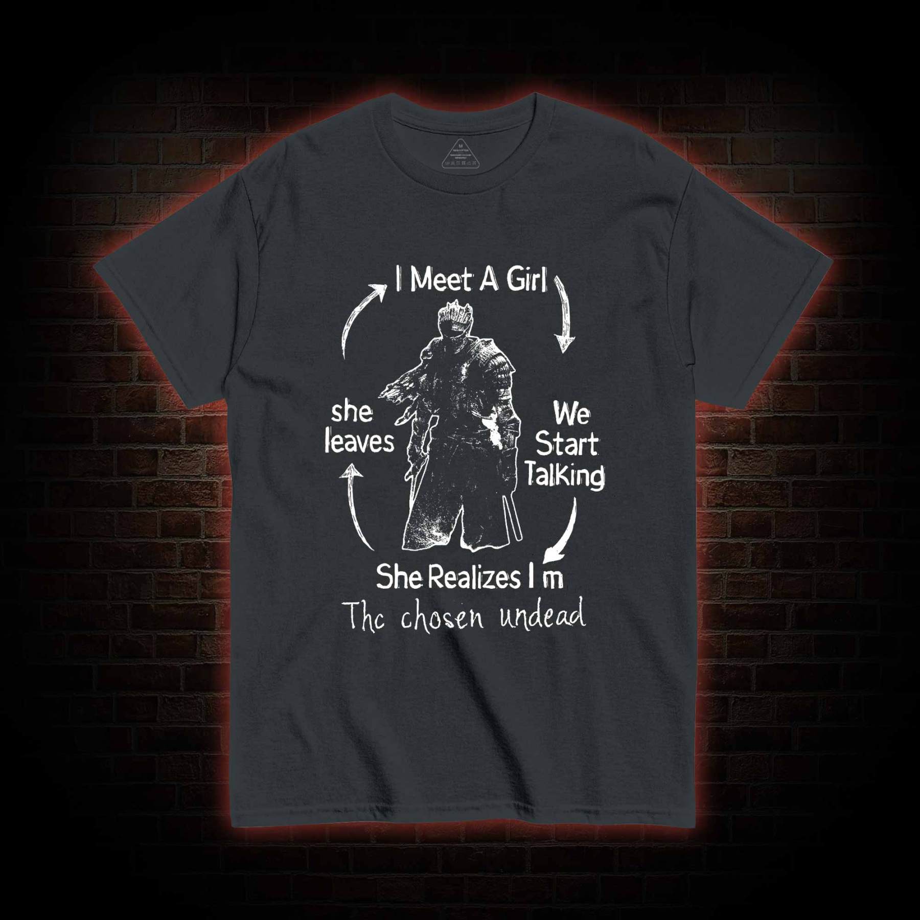 I Meet a Girl She Leaves T-Shirt