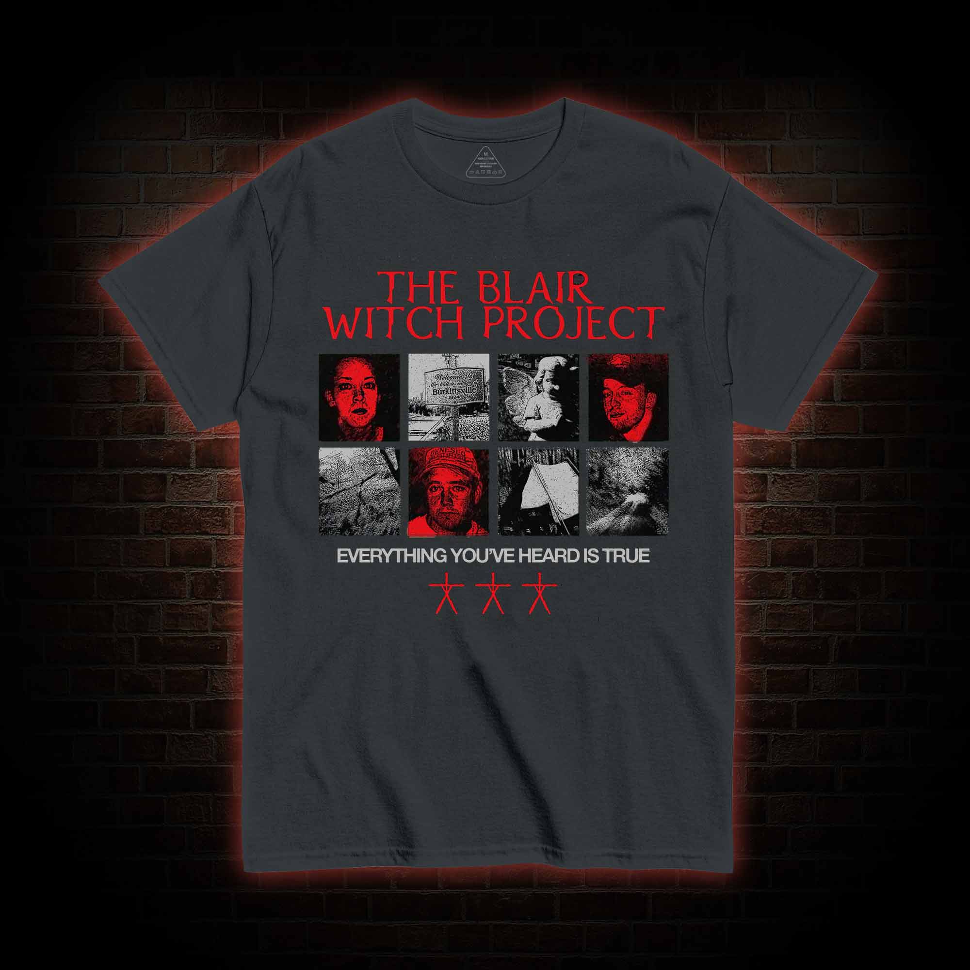 Everything You've Heard is True T-shirt