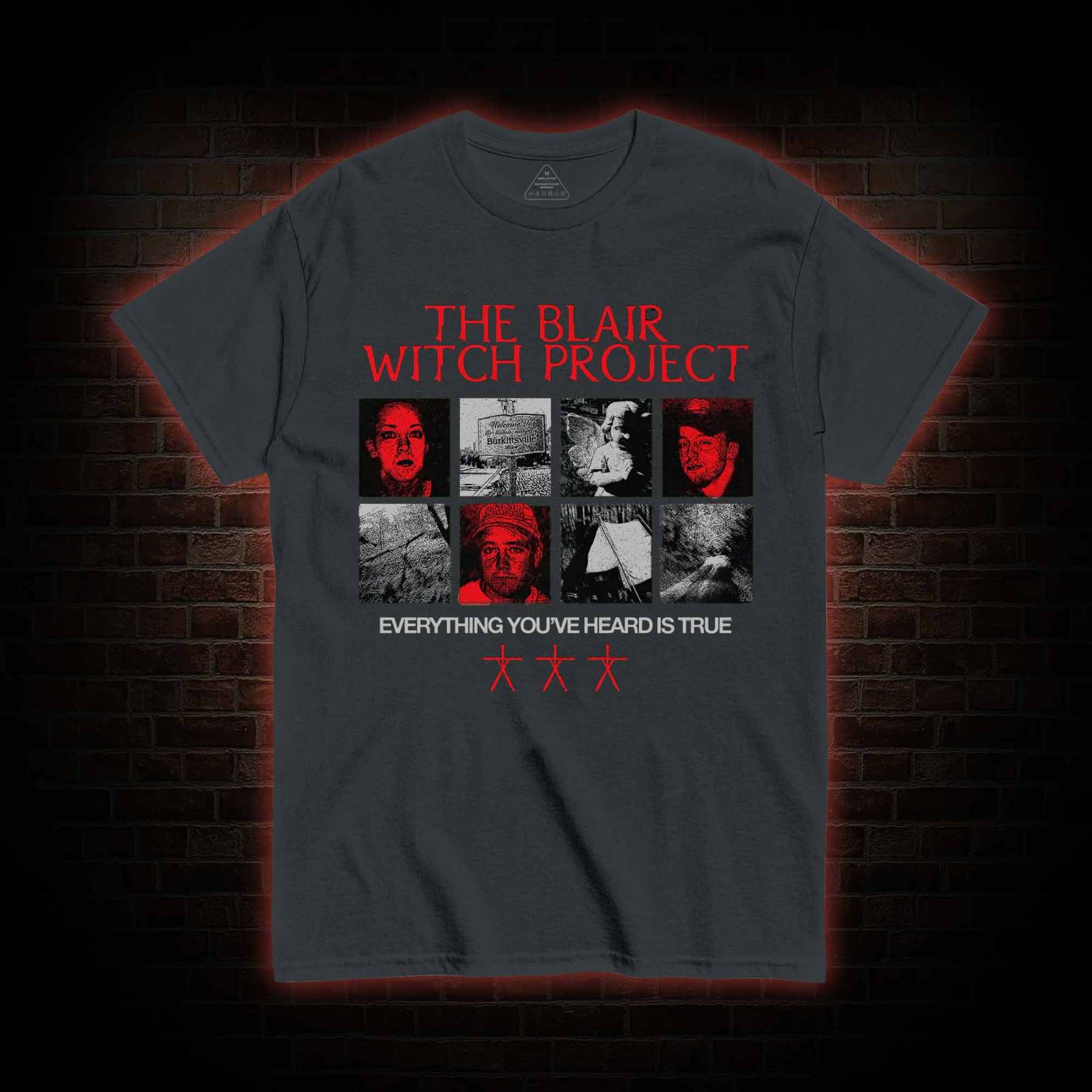 Everything You've Heard is True T-shirt