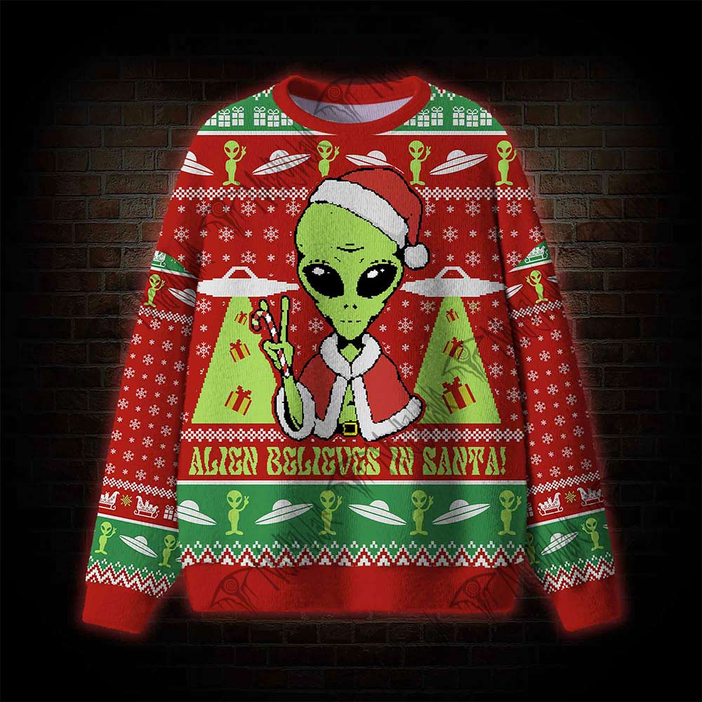 Alien Believes in Santa! Ugly Sweatshirts