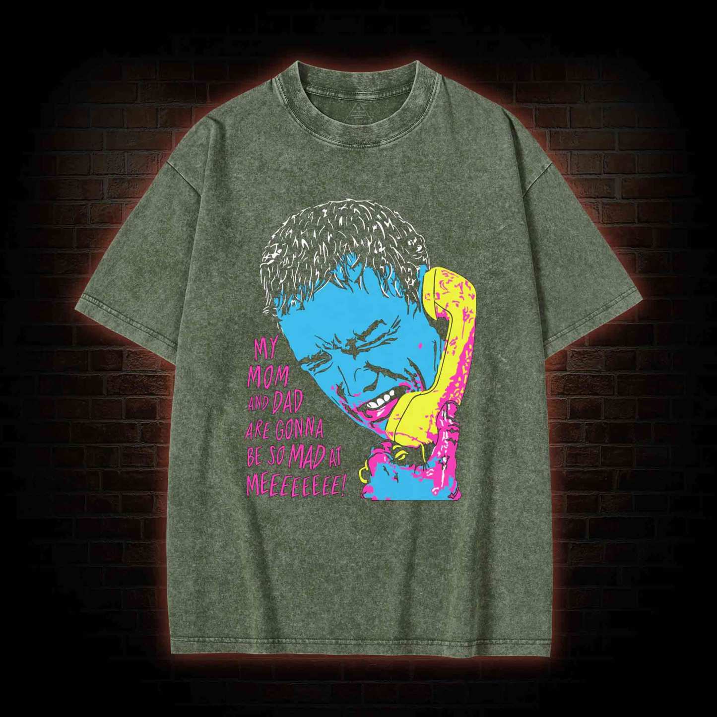 My Mom and Dad are Gonna be so Mad at Meeeee Washed T-shirt