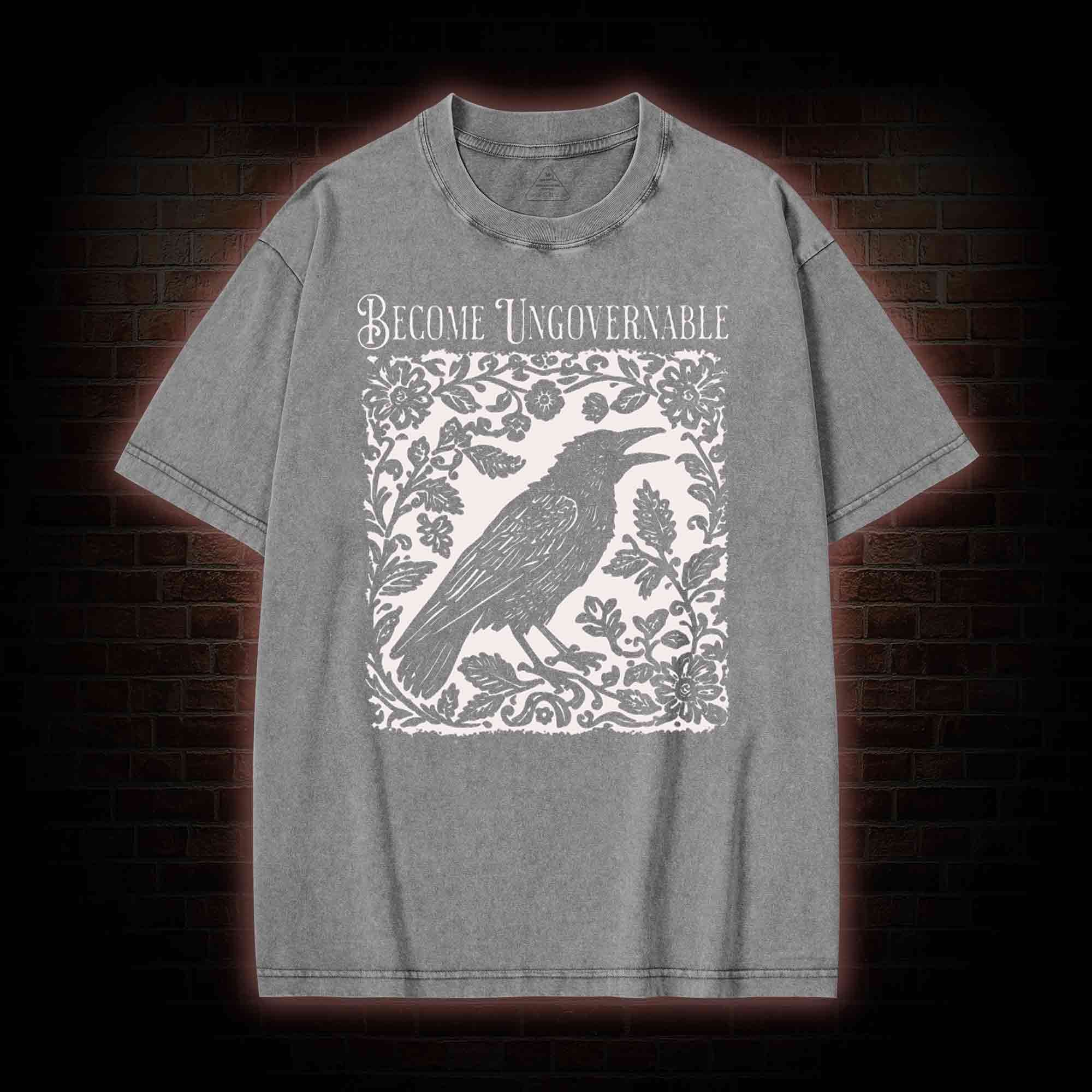 Become Ungovernable Washed T-shirt