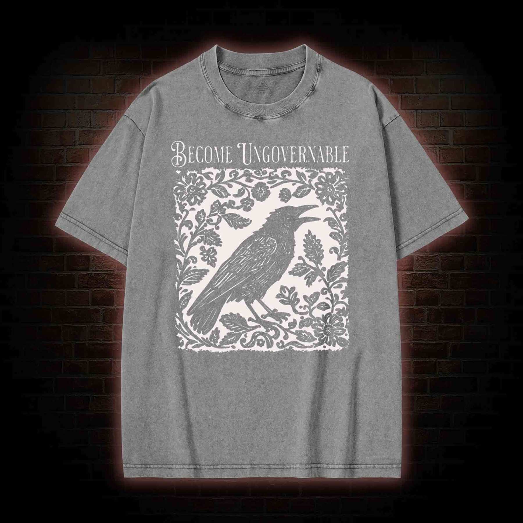 Become Ungovernable Washed T-shirt