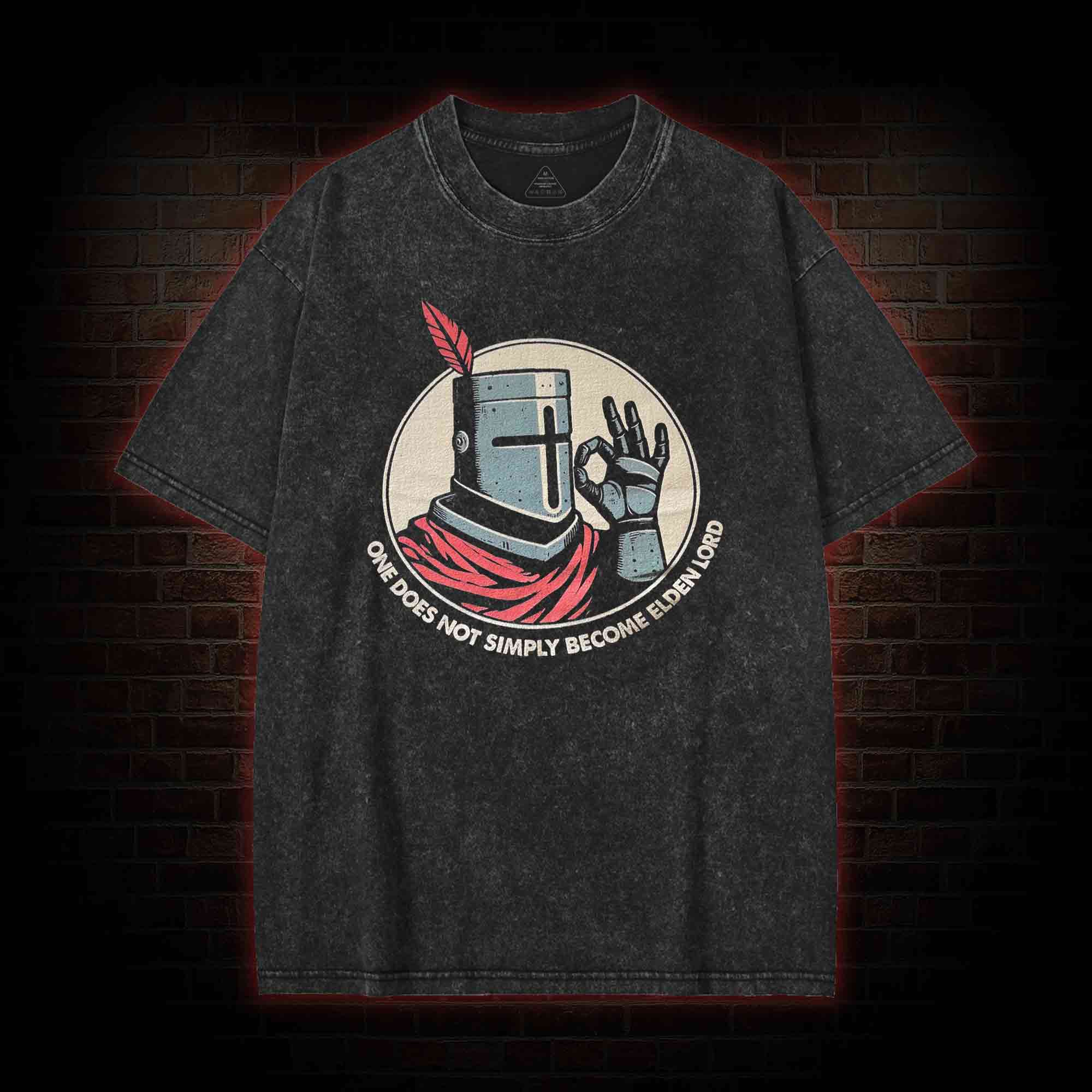 One does not Simply become Elden Lord Washed T-shirt