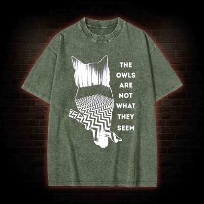 The Owls are Not What They Seem Washed T-shirt