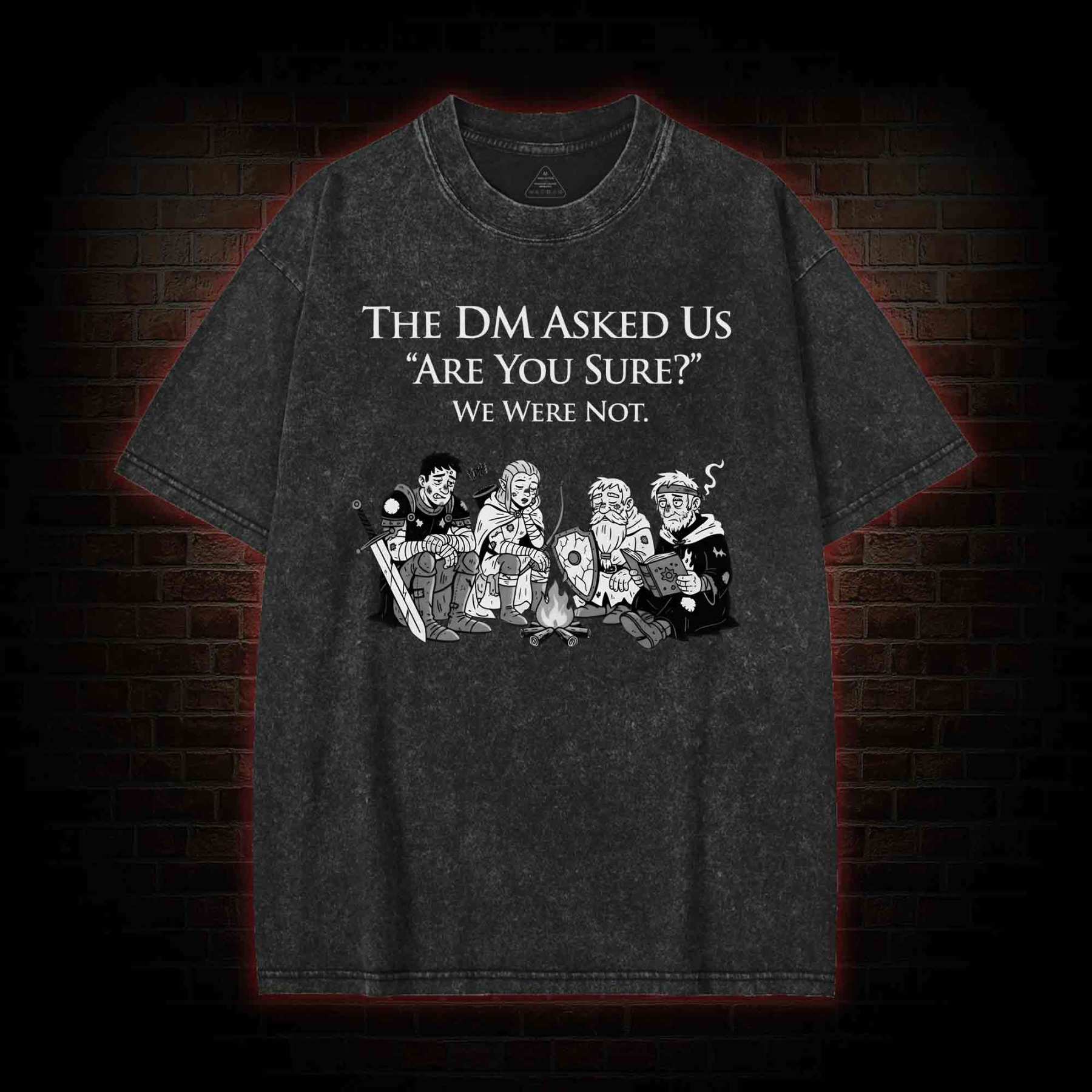 DM Asked 'are You Sure Washed T-shirt