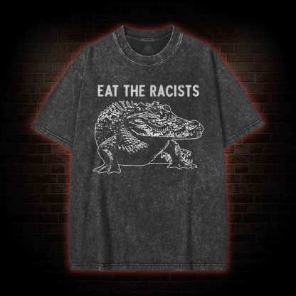 Eat the Racists Washed T-shirt