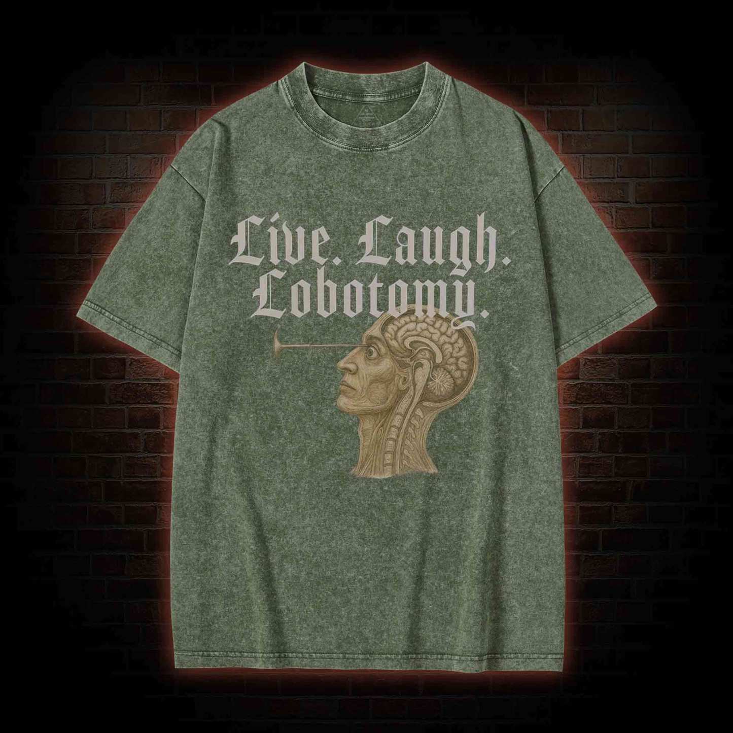 Live Laugh Lobotomy Washed T-shirt