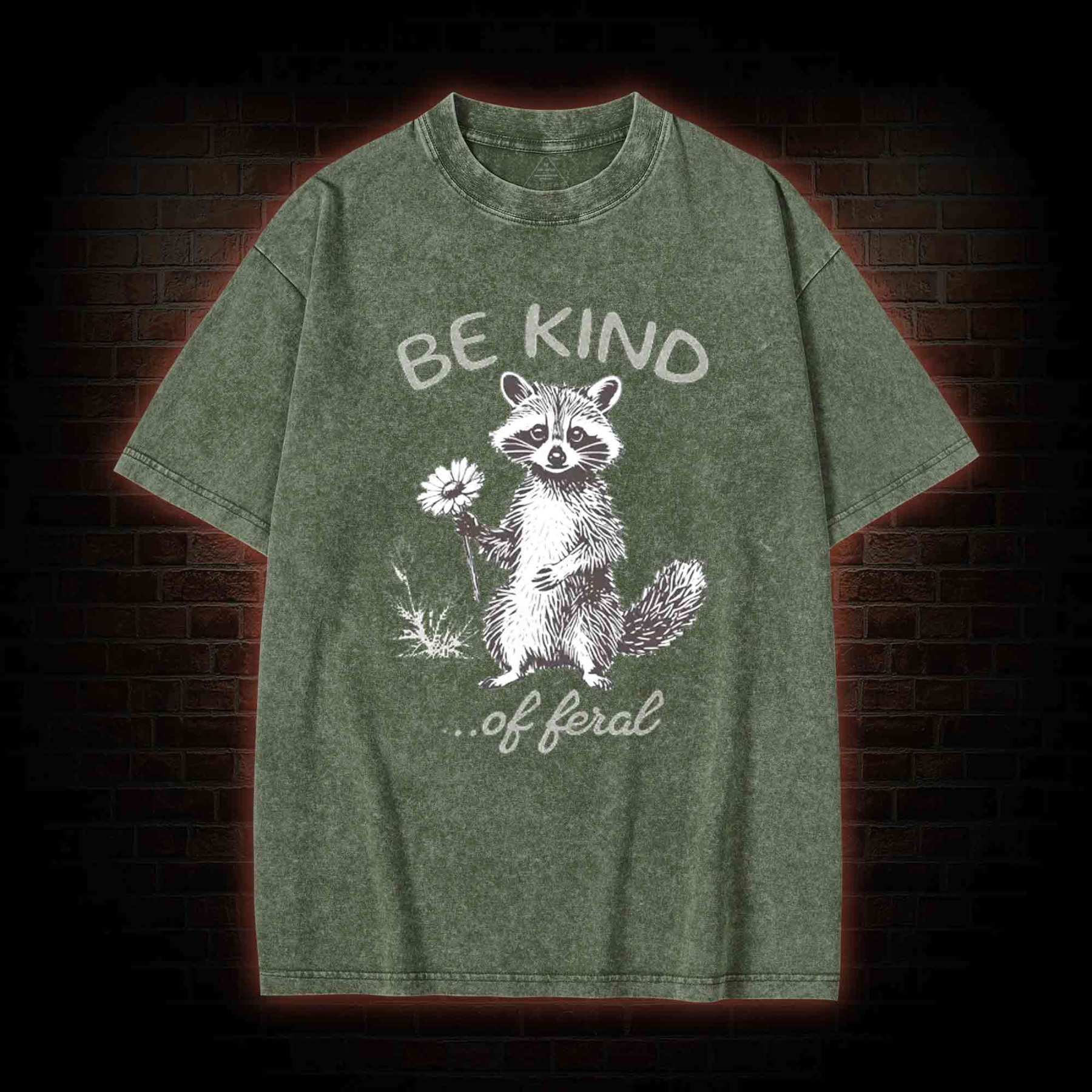 Be Kind of Feral Racoon Washed T-shirt