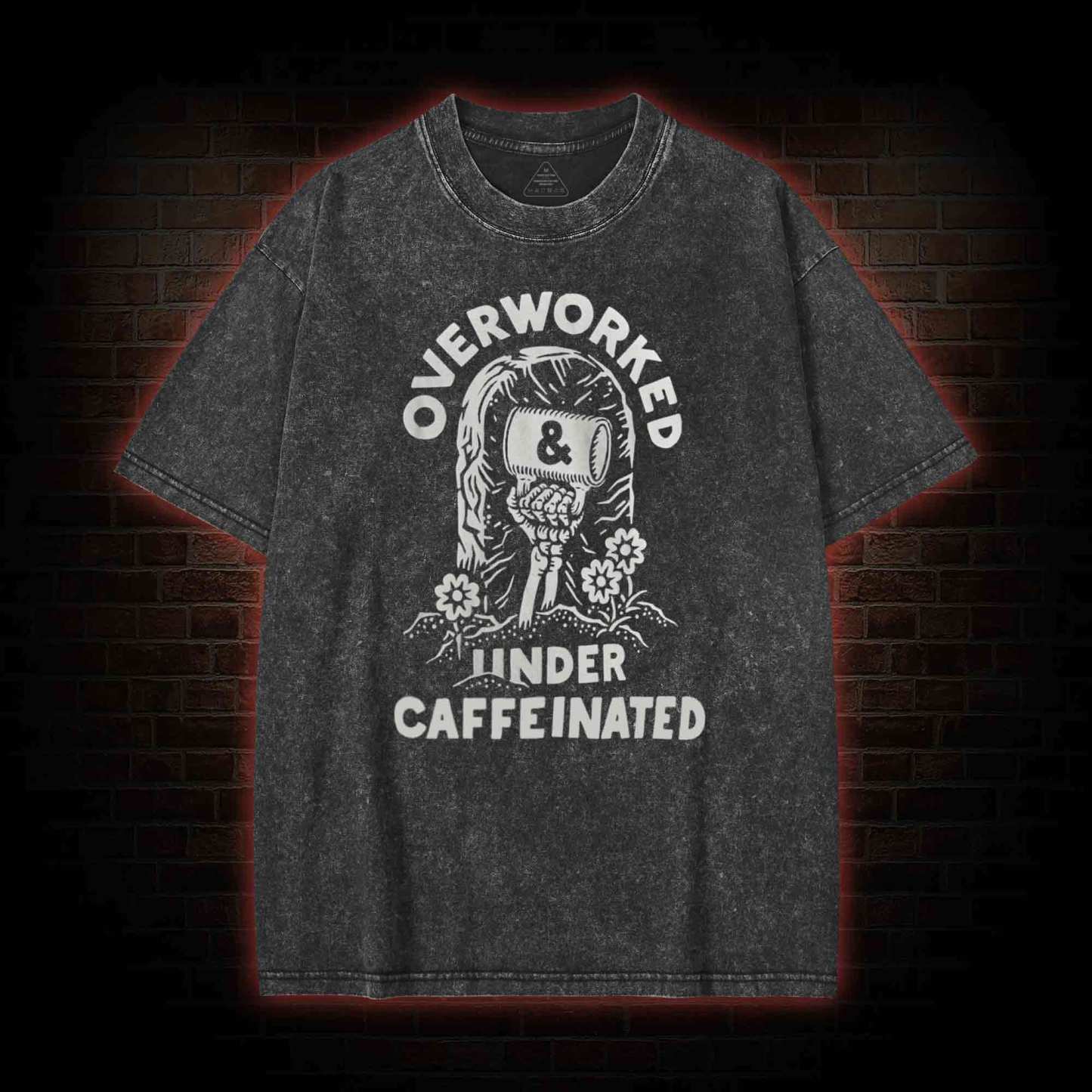 Over Worked Under Caffeinated Washed T-shirt
