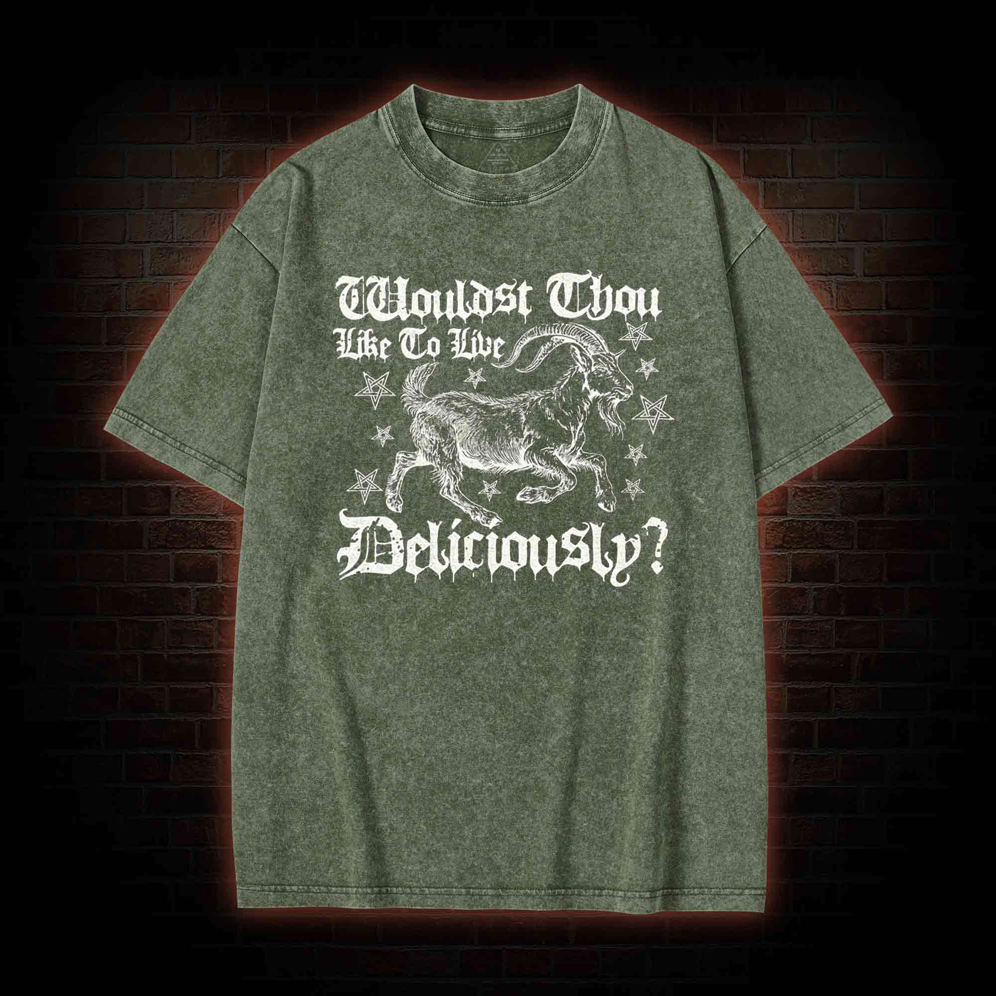 Wouldst Thou Like to Live Deliciously Washed T-shirt