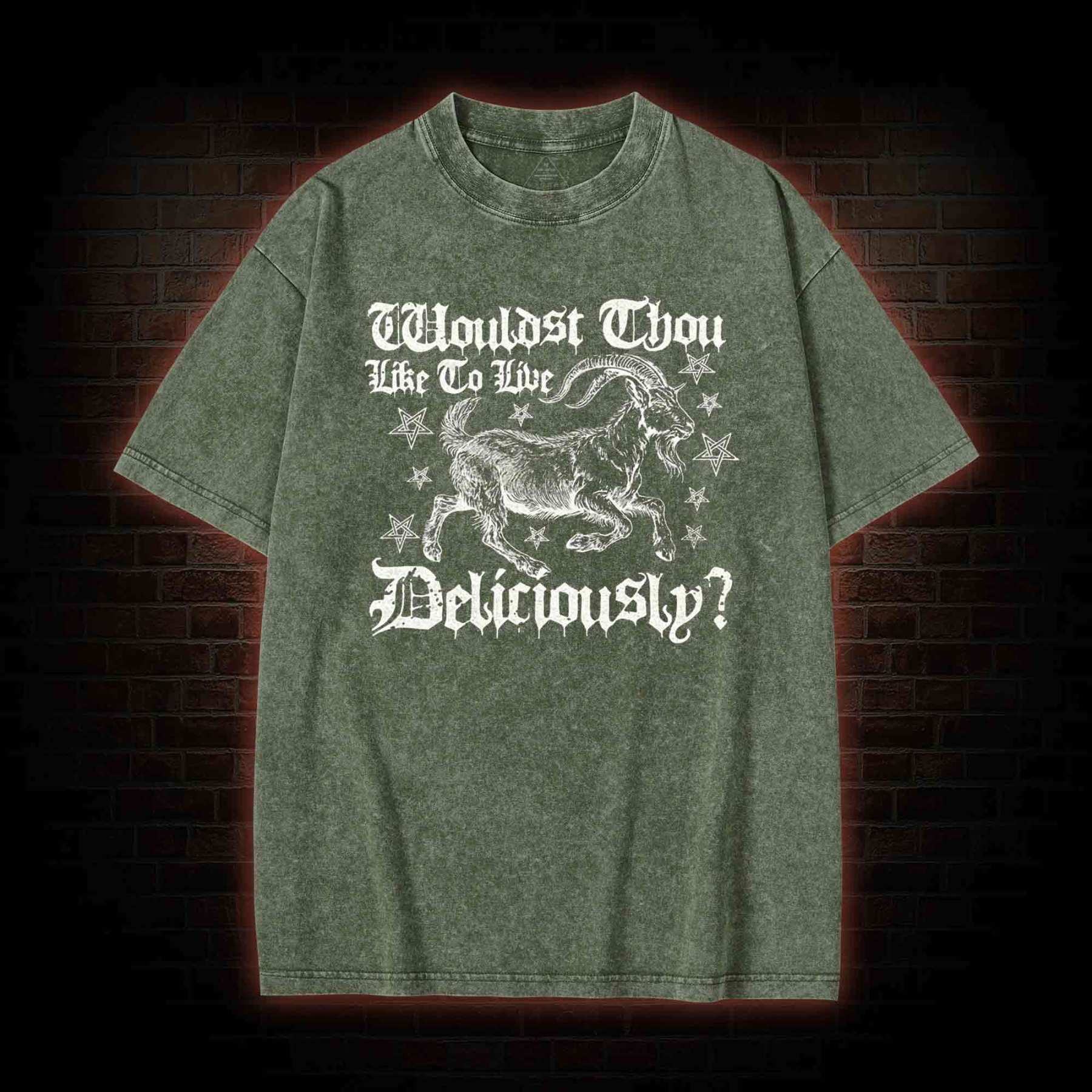 Wouldst Thou Like to Live Deliciously Washed T-shirt