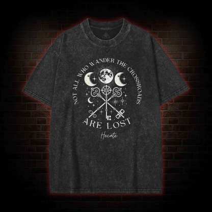Not All Who Wander the Crossroads are Lost Washed T-shirt