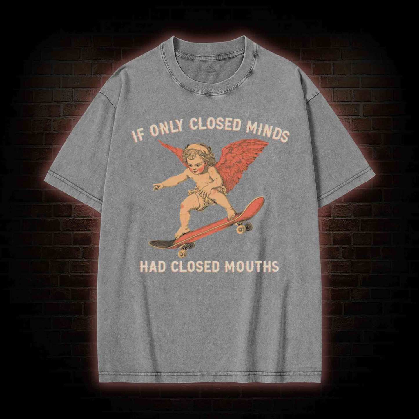 If Only Closed Minds Had Closed Mouths Washed T-shirt