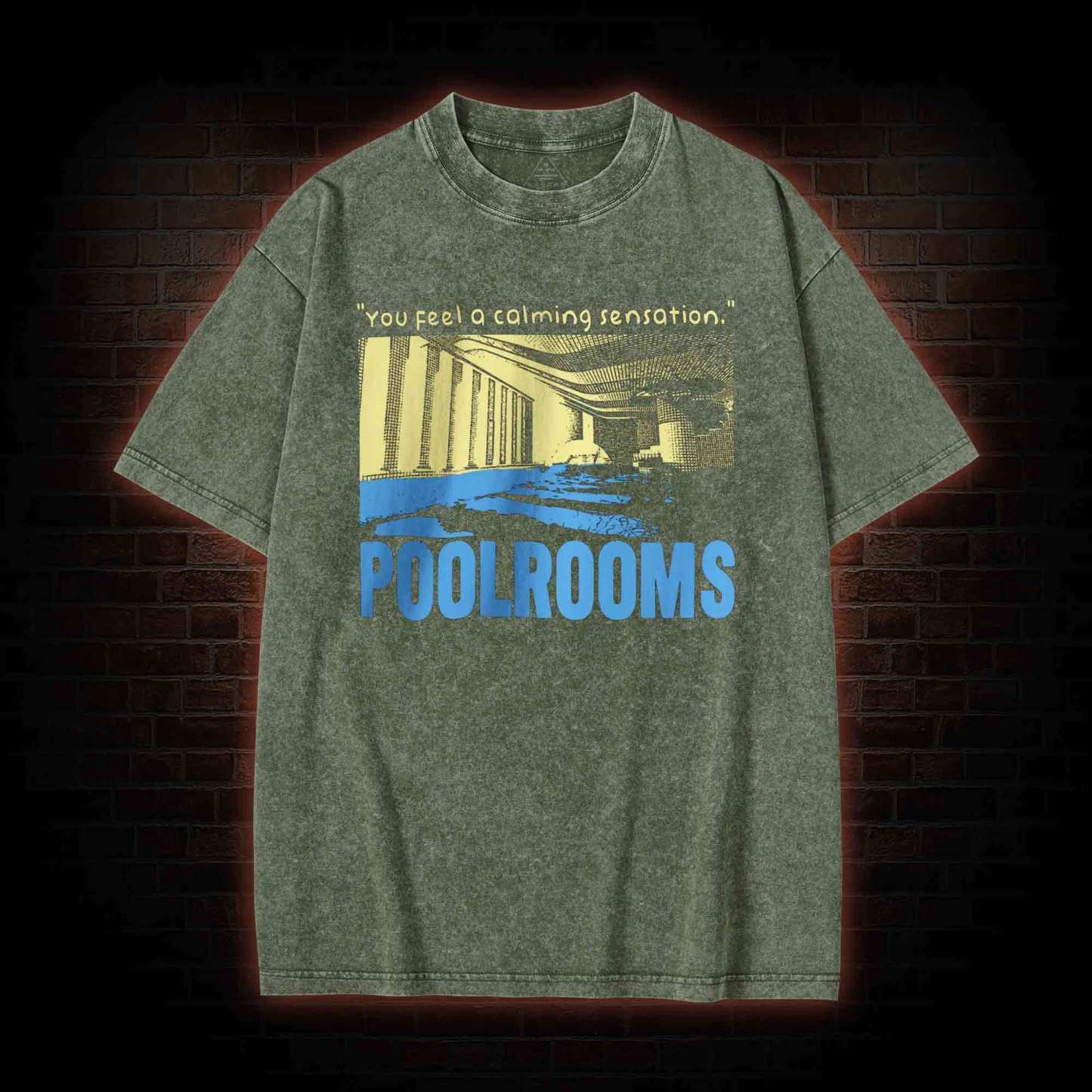 You Feel a Calming Sensation Washed T-shirt