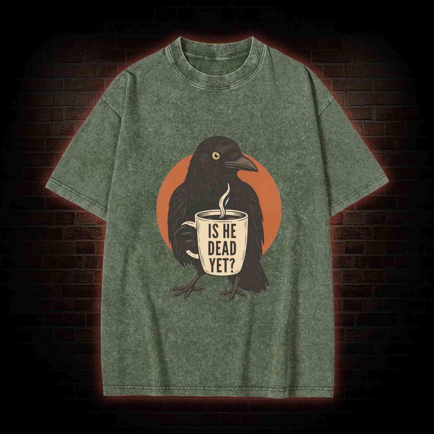 Is He Dead Yet Washed T-shirt