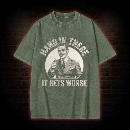 Hang in There Washed T-shirt