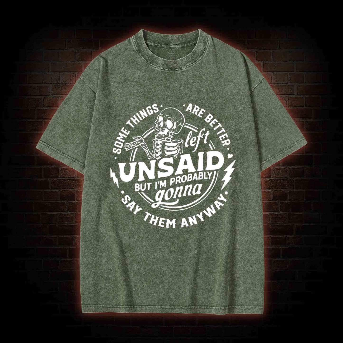Some Things are Better Left Unsaid Washed T-shirt