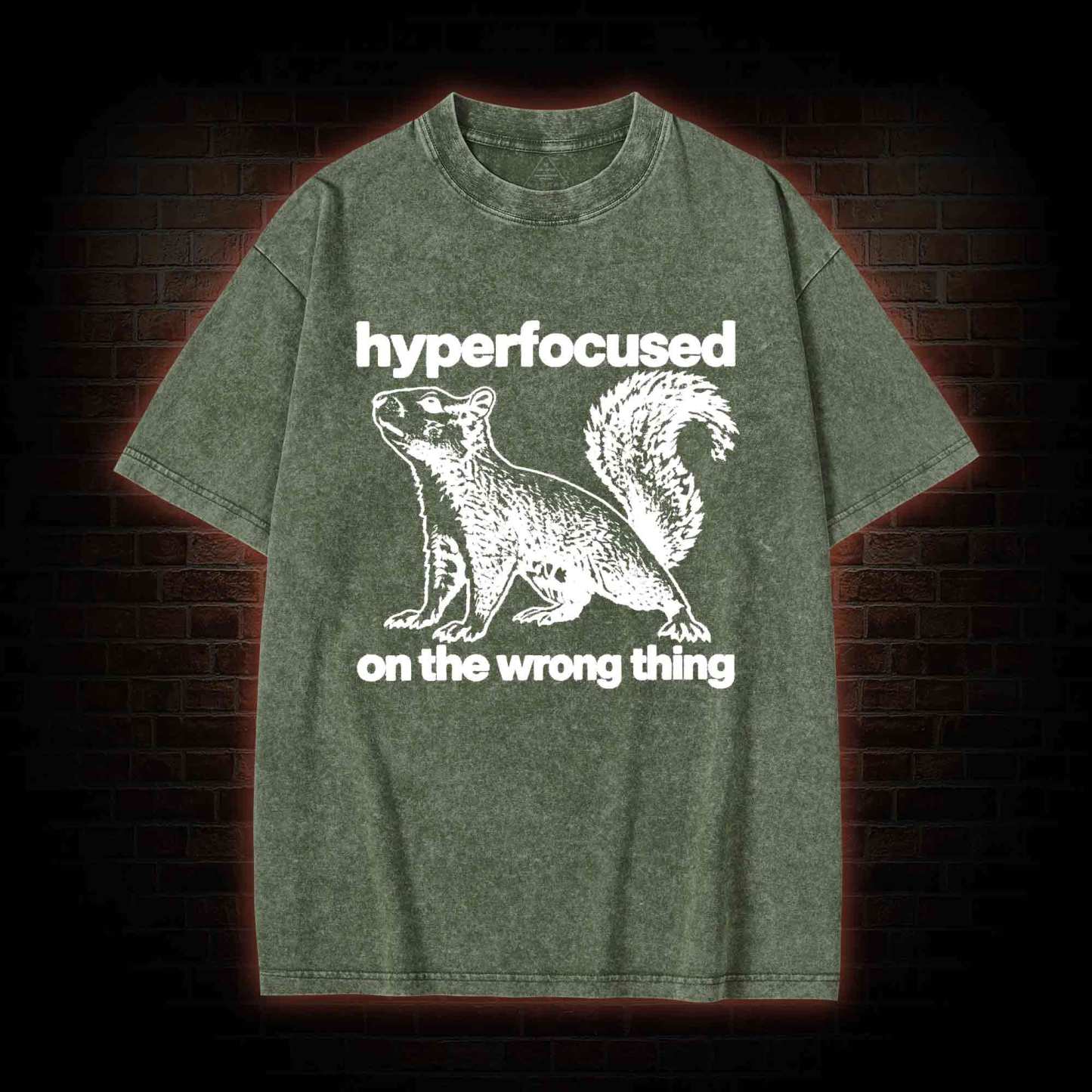 Hyperfocused on the Wrong Thing Washed T-shirt
