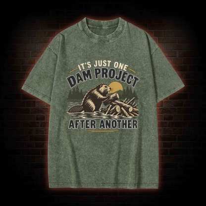 One Dam Project After Another Washed T-shirt