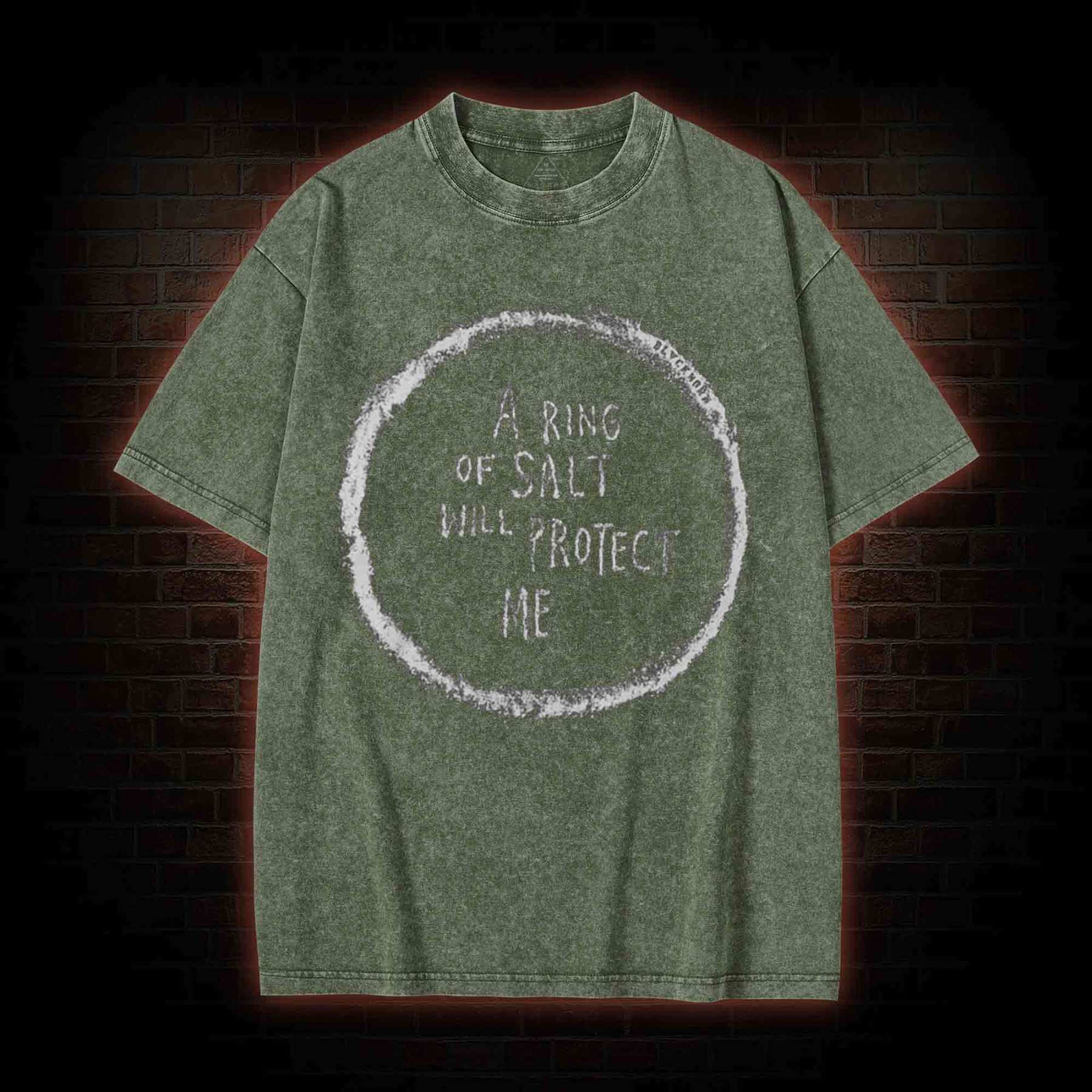 A Ring of Salt Will Protect Me Washed T-shirt