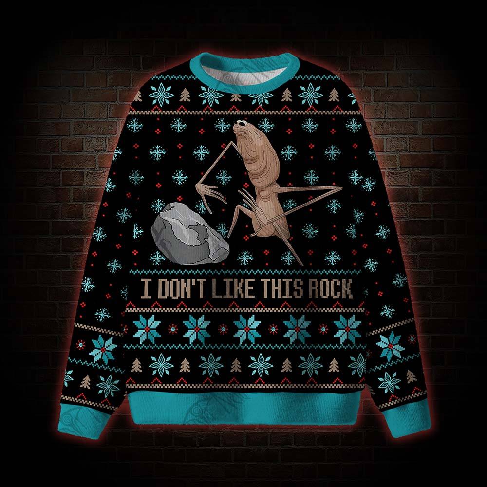 I Don't Like This Rock Ugly Sweatshirts