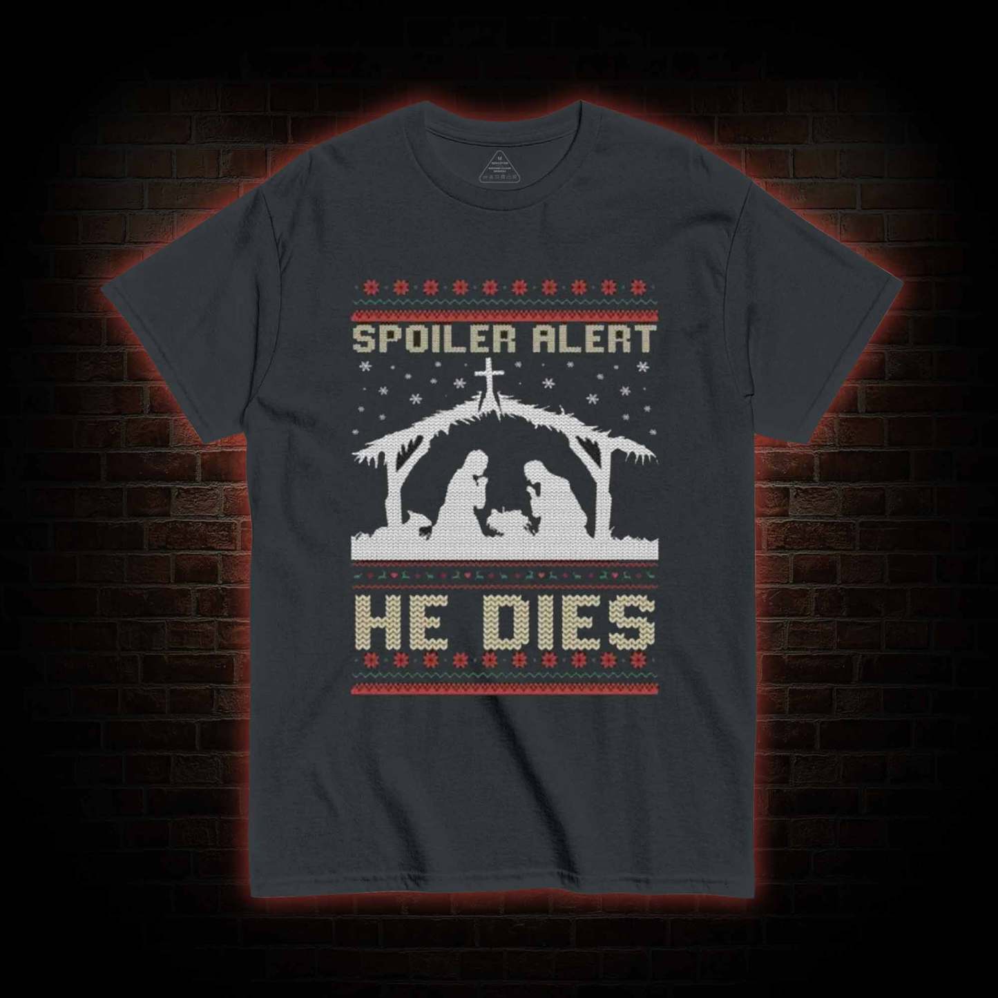 Spoiler Alert He Dies T-shirt