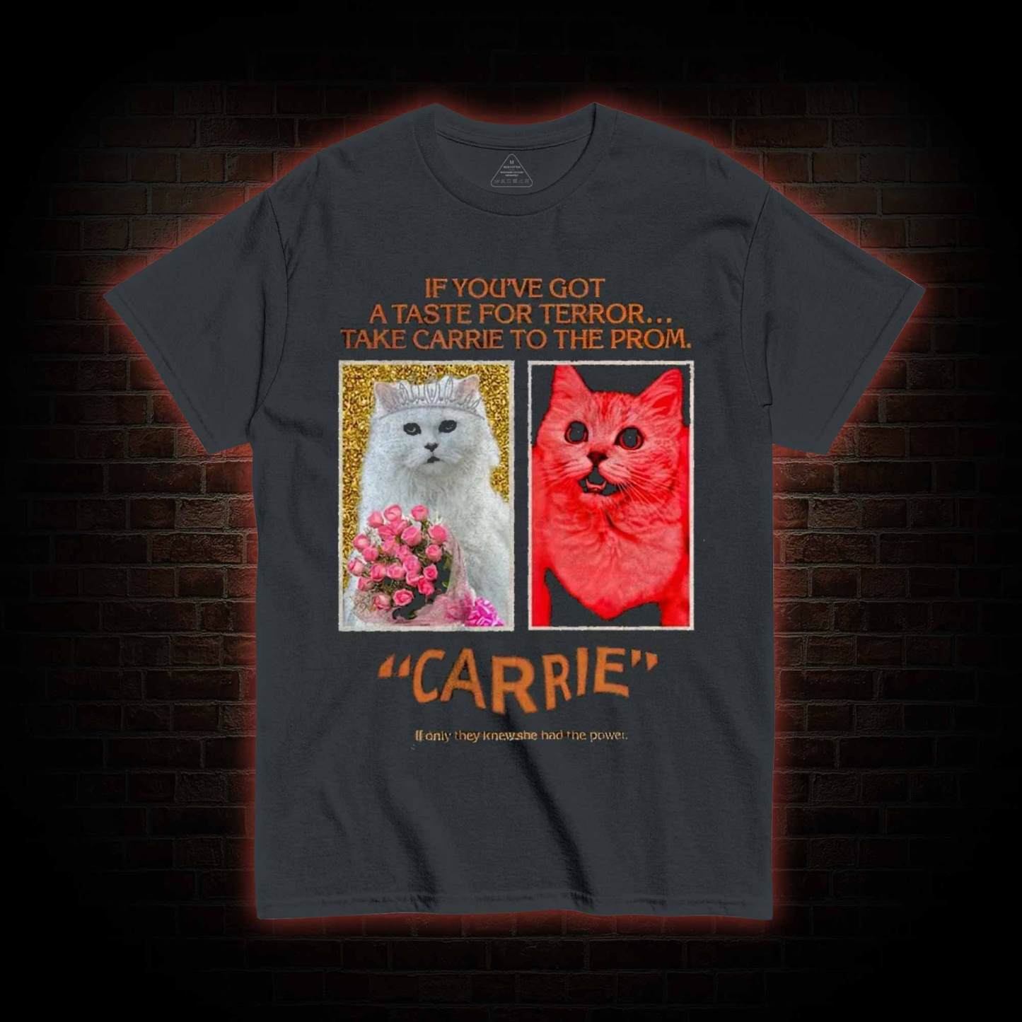 If You've Got A Taste for Terror T-shirt