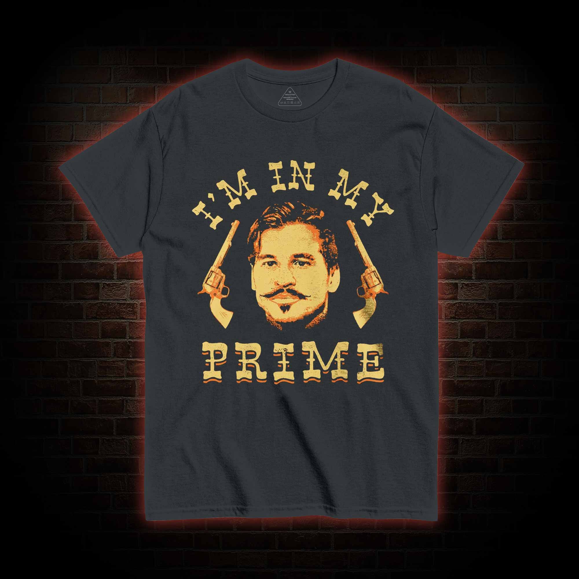 I'm in My Prime T-shirt