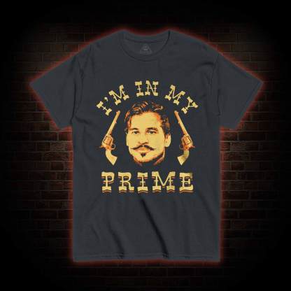I'm in My Prime T-shirt