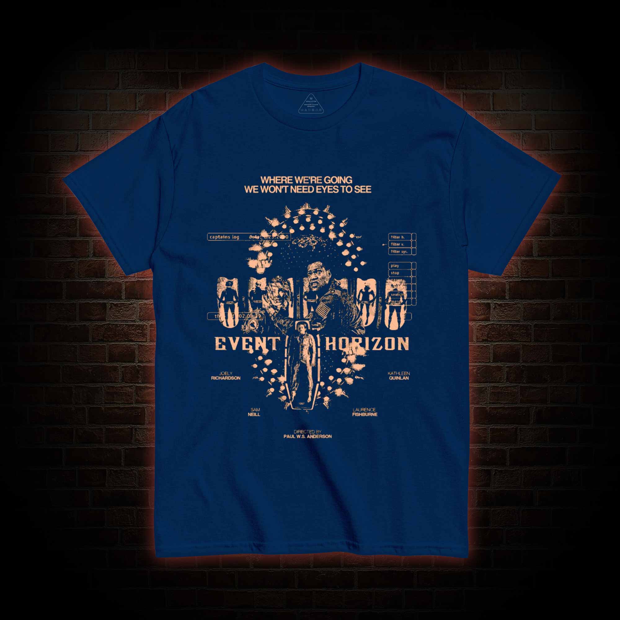 We Won't Need Eyes to See T-shirt