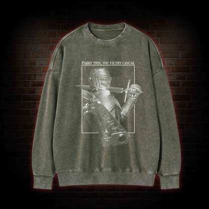 Parry This You Filthy Casual Washed Sweatshirt